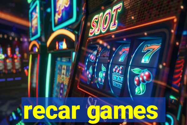 recar games